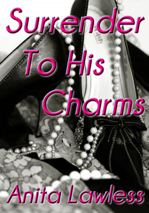 bigCover of the book Surrender To His Charms (Surrender Series Part 4 - Finale) by 