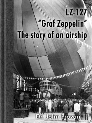 Book cover of LZ-127 "Graf Zeppelin" The story of an airship vol.1