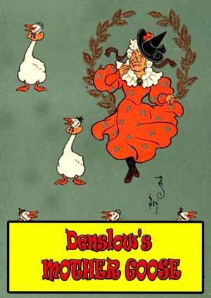 Cover of the book Denslow's Mother Goose by Elizabeth Cleghorn Gaskell