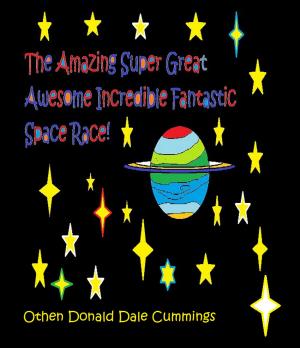 Cover of The Amazing Super Great Awesome Incredible Fantastic Space Race!