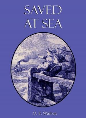 Cover of the book Saved At Sea by Florence M. Kingsley
