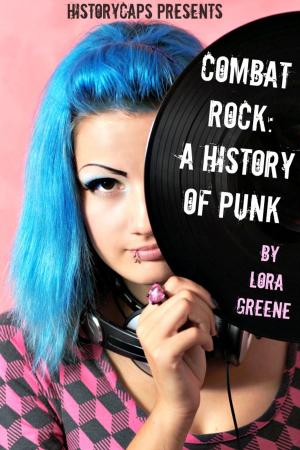 Cover of the book Combat Rock: A History of Punk (From It's Origins to the Present) by LessonCaps