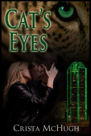 Cover of the book Cat's Eyes by Crista McHugh