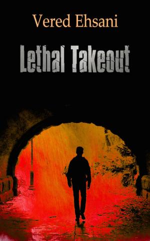 Cover of Lethal Takeout by Vered Ehsani, Vered Ehsani