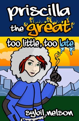 Book cover of Priscilla the Great: Too Little Too Late