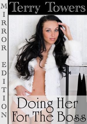 Book cover of Doing Her For The Boss