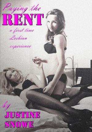 Cover of the book Paying the Rent by Justine Snowe
