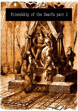 Cover of the book The Friendship of the Dwarfs PART II by Nathaniel Hawthorne