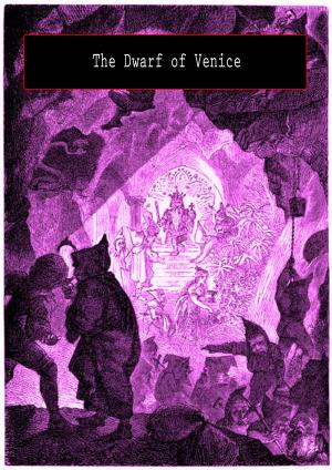 Cover of the book The Dwarf of Venice by Jack London