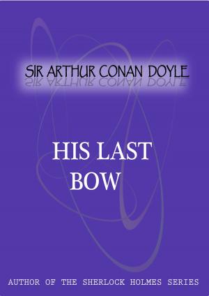 Cover of the book His Last Bow by F. Scott Fitzgerald