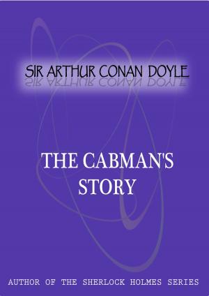 bigCover of the book The Cabman's Story by 