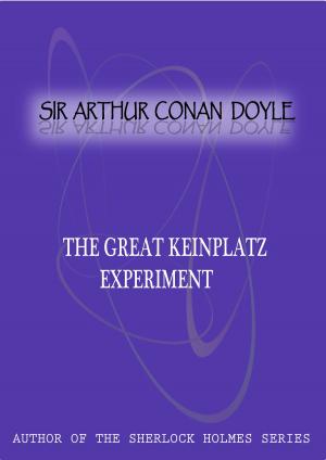 Cover of the book The Great Keinplatz Experiment by Alexandre Dumas