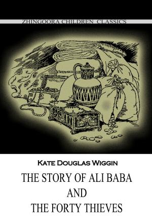Cover of the book The Story Of Ali Baba And The Forty Thieves by Robert Louis Stevenson