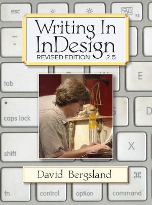 Cover of the book Writing In InDesign by David Bergsland