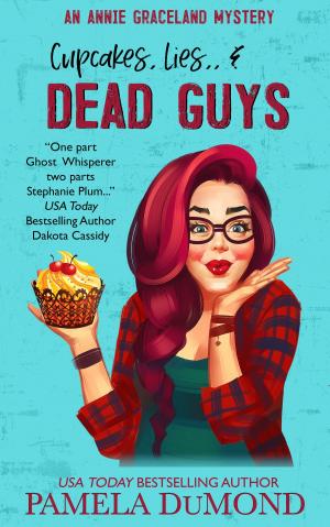 Book cover of Cupcakes, Lies, and Dead Guys