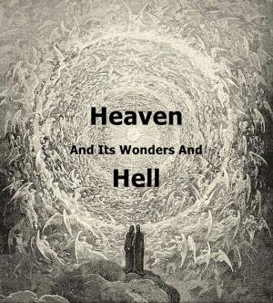 Cover of the book Heaven and Hell by Emanuel Swedenborg