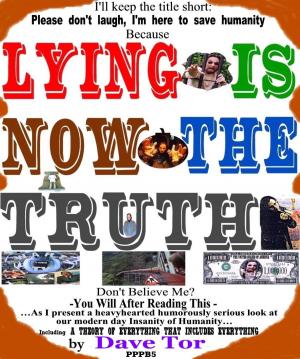 Cover of Lying Is Now The Truth