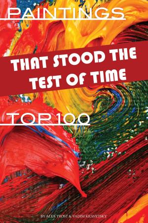 bigCover of the book Paintings That Stood the Test of Time Top 100 by 