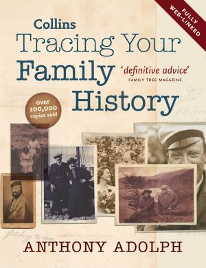 Cover of the book Collins Tracing Your Family History by Collins