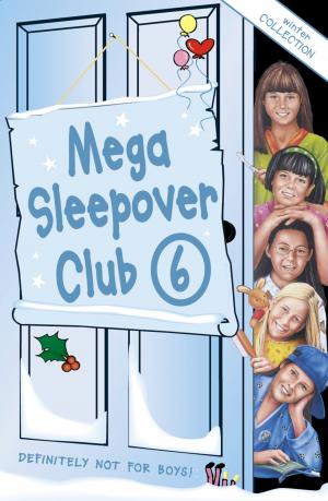 Book cover of Mega Sleepover 6: Winter Collection (The Sleepover Club)