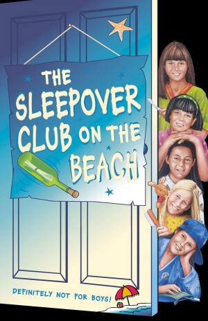 Cover of the book The Sleepover Club on the Beach (The Sleepover Club, Book 42) by A. F. E. Smith