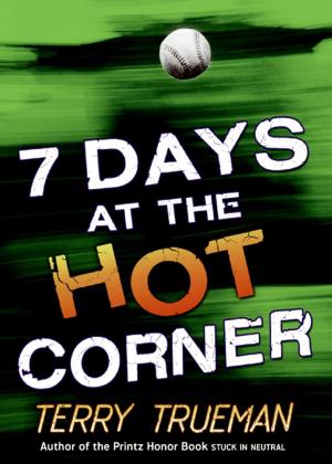 Cover of the book 7 Days at the Hot Corner by Sherryl Jordan