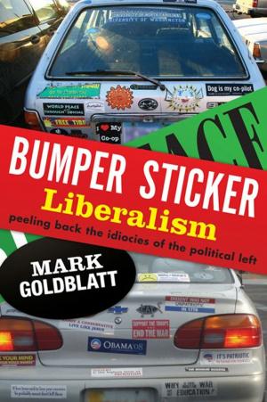 Cover of the book Bumper Sticker Liberalism by Dick Morris, Eileen McGann