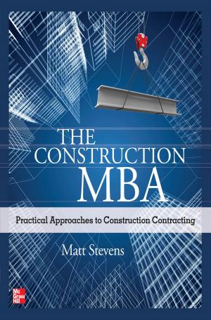 Cover of the book The Construction MBA: Practical Approaches to Construction Contracting by Sheila Reading