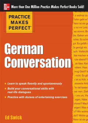 Cover of the book Practice Makes Perfect German Conversation by Shon Harris
