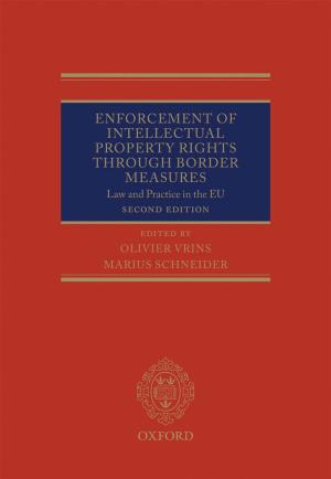 Cover of the book Enforcement of Intellectual Property Rights through Border Measures by 