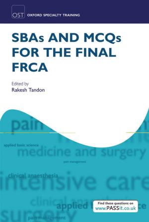 Cover of the book SBAs and MCQs for the Final FRCA by Carrie Figdor