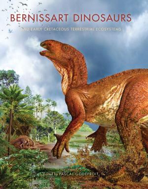 Cover of Bernissart Dinosaurs and Early Cretaceous Terrestrial Ecosystems