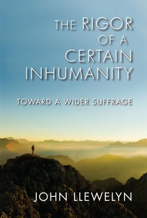Book cover of The Rigor of a Certain Inhumanity