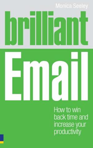 Cover of the book Brilliant Email by Pam Jones, Angela Jowitt, Viki Holton