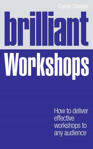 Cover of the book Brilliant Workshops by Michael R. Solomon