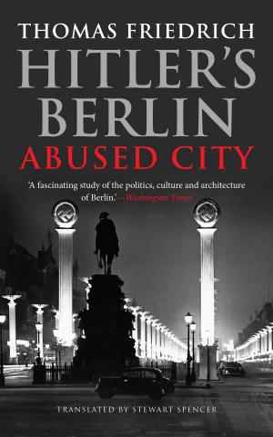 Cover of the book Hitler's Berlin by Larry Elliott, Dan Atkinson
