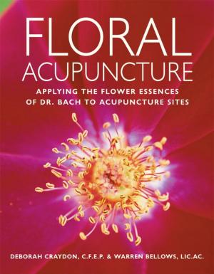Cover of the book Floral Acupuncture by Lynne Farrow