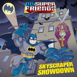 Cover of the book Skyscraper Showdown (DC Super Friends) by Gary Paulsen