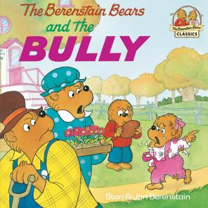 Cover of the book The Berenstain Bears and the Bully by Lurlene McDaniel