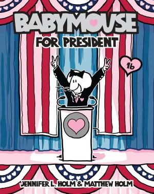 Book cover of Babymouse #16: Babymouse for President
