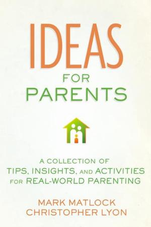 Cover of the book Ideas for Parents by Leeana Tankersley