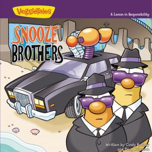 Cover of the book The Snooze Brothers / VeggieTales by Crystal Bowman