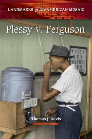 Cover of the book Plessy v. Ferguson by Thomas J. Davis Ph.D.