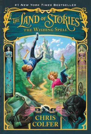 Book cover of The Land of Stories: The Wishing Spell