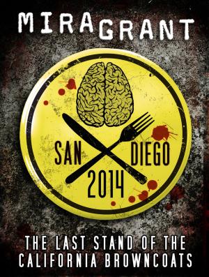 Cover of the book San Diego 2014: The Last Stand of the California Browncoats by K. B. Wagers