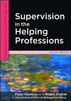 Cover of the book Supervision In The Helping Professions by Rupert Scofield