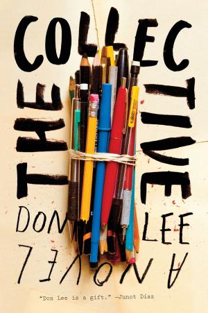 Cover of the book The Collective: A Novel by Cameron S. Foote