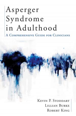 Cover of the book Asperger Syndrome in Adulthood: A Comprehensive Guide for Clinicians by Patricia Highsmith