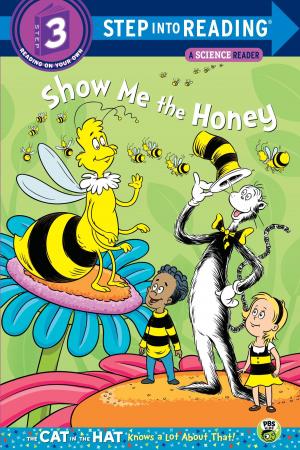 Cover of the book Show me the Honey (Dr. Seuss/Cat in the Hat) by P.D. Eastman
