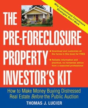 Cover of the book The Pre-Foreclosure Property Investor's Kit by Ann Lieberman, Susan Hanson, Janet Gless